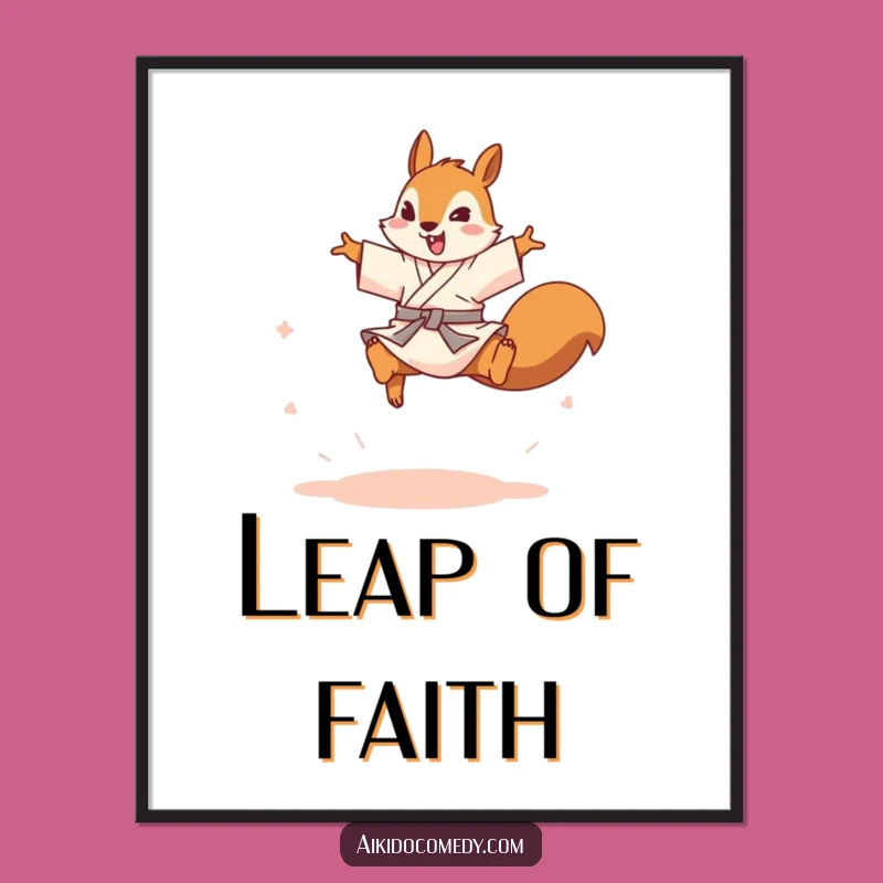 Funny Squirrel Aikido Poster - Energetic Wall Art!