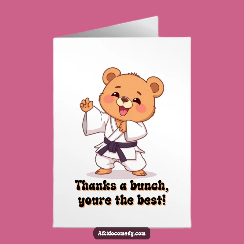 Free Printable Thank You Card: Grateful Aikido Bear Cub, A Humorous Downloadable Gift